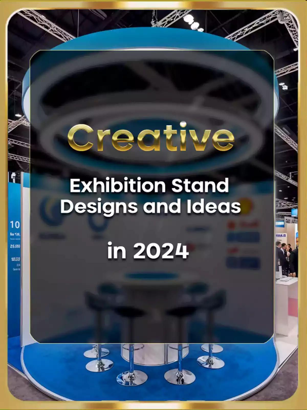 Best Exhibition Stand Designs and Ideas - Top Exhibition Stand Builder in Dubai